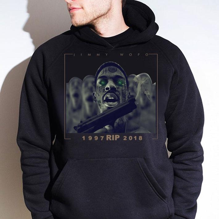Jimmy Wopo R.I.P 1997-2018 t-shirt hoodie