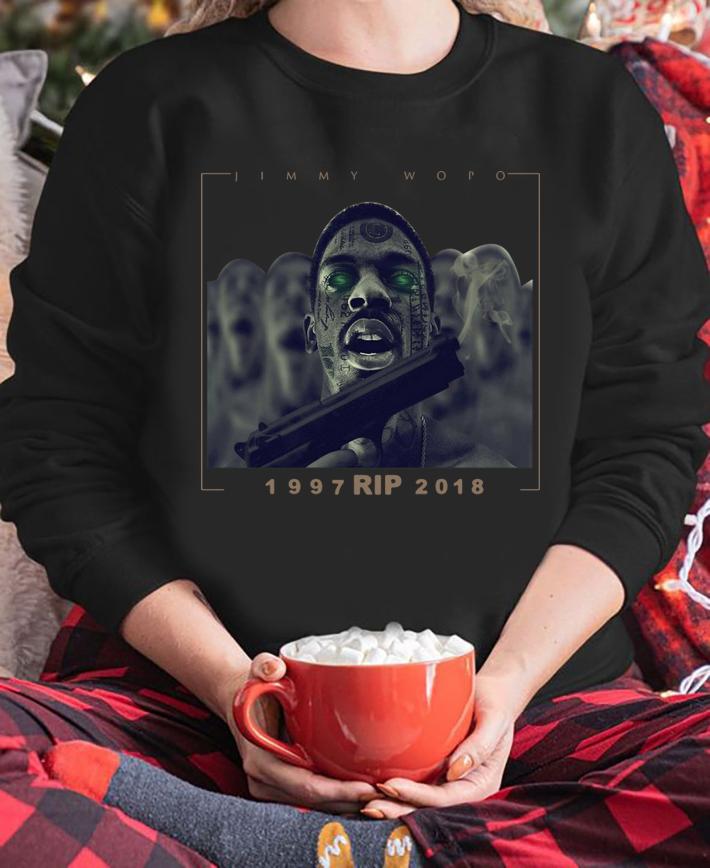 Jimmy Wopo R.I.P 1997-2018 t-shirt sweatshirt