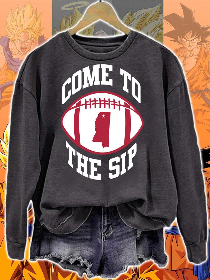 Come To The Sip t-shirt sweatshirt