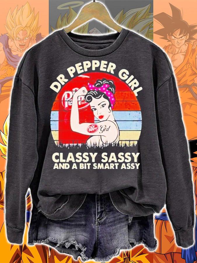 Dr Pepper girl classy sassy and a bit smart assy vintage t-shirt sweatshirt