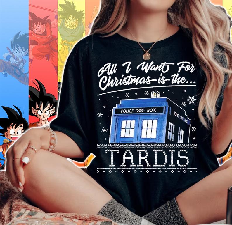All I want for Christmas is the Tardis shirt t-shirt woman shirt