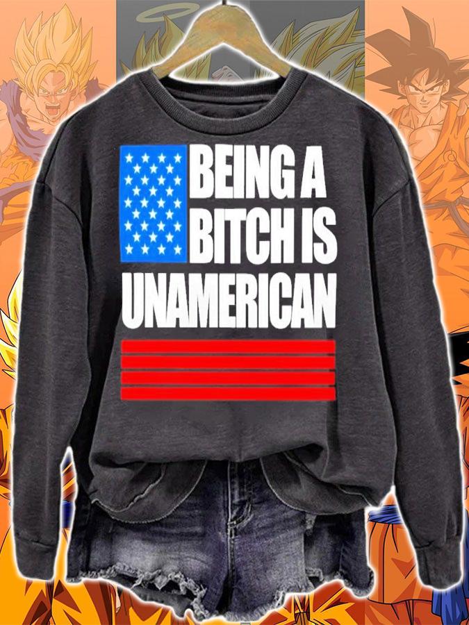 Being A Bitch Is Unamerican Maj Toure Jesse Kelly Shirt t-shirt sweatshirt