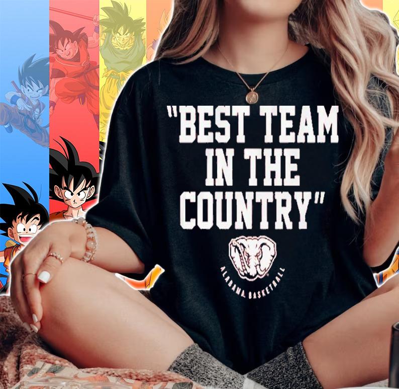 Best Team In The Country Alabama Basketball Shirt t-shirt woman shirt