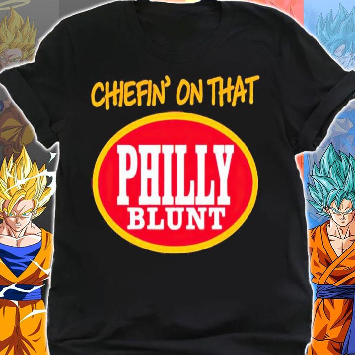 Chiefin' on that philly blunt shirt t-shirt shirt