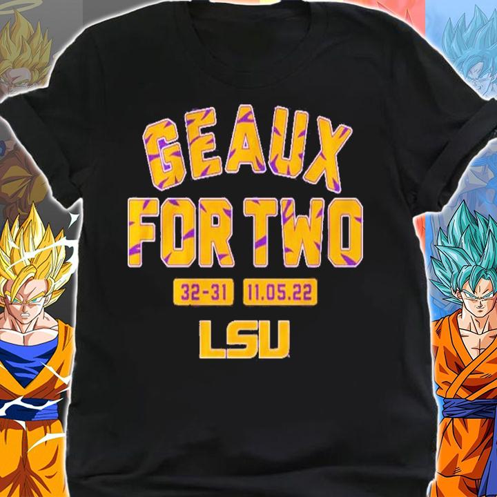 LSU Football Geaux For Two 32-31 Shirt t-shirt shirt