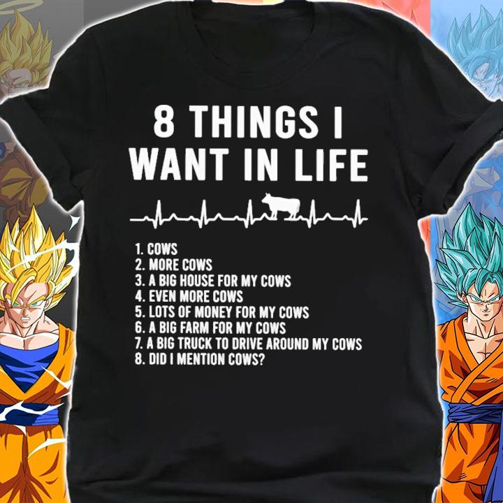8 Things I Want In Life T-Shirt t-shirt shirt
