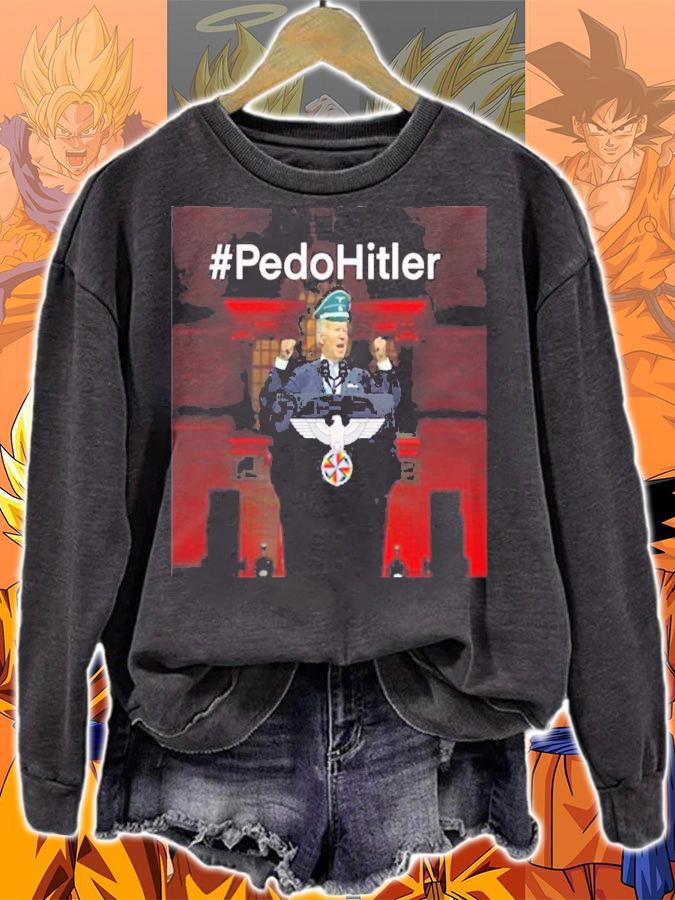 Biden Pedohitler T-Shirt t-shirt sweatshirt
