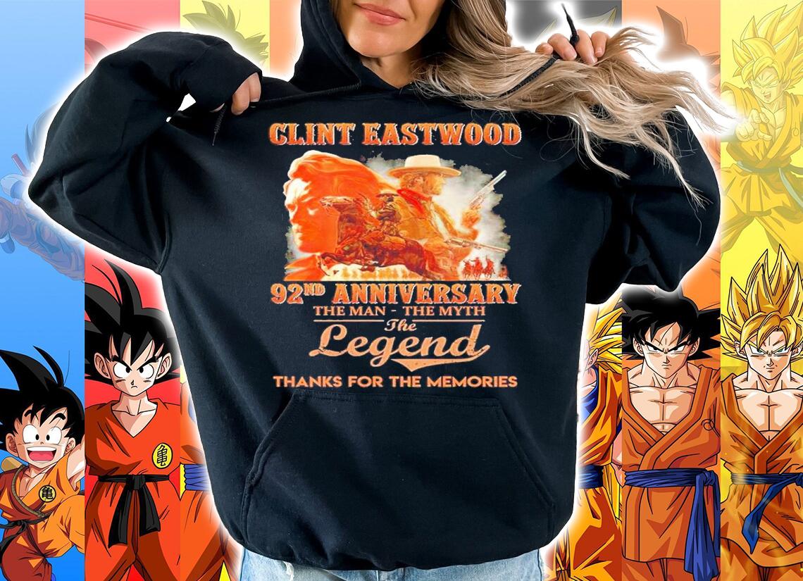 Clint Eastwood 92nd anniversary the man the myth the legend thanks for the memories shirt t-shirt hoodie