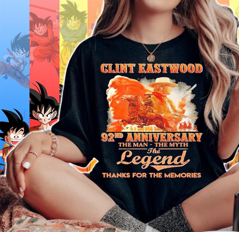 Clint Eastwood 92nd anniversary the man the myth the legend thanks for the memories shirt t-shirt woman shirt