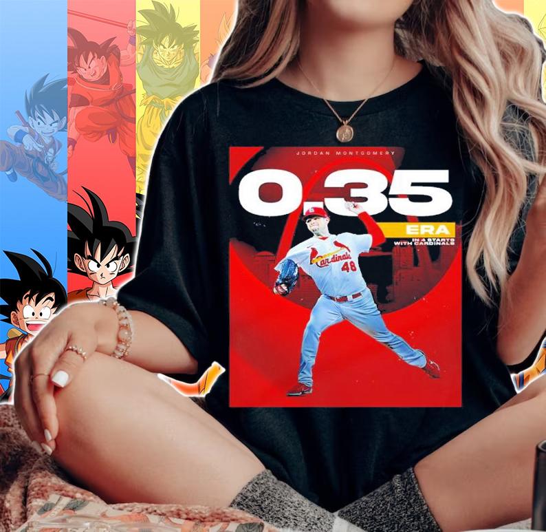 Jordan Montgomery 0.35 Era In 4 Starts With Cardinals Shirt t-shirt woman shirt