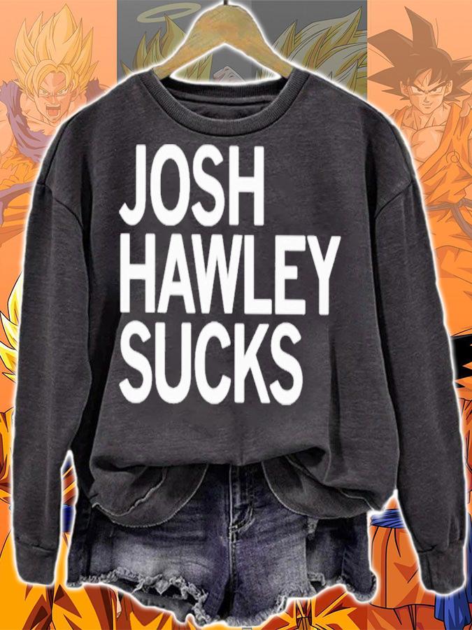 Josh Hawley Sucks T-Shirt t-shirt sweatshirt