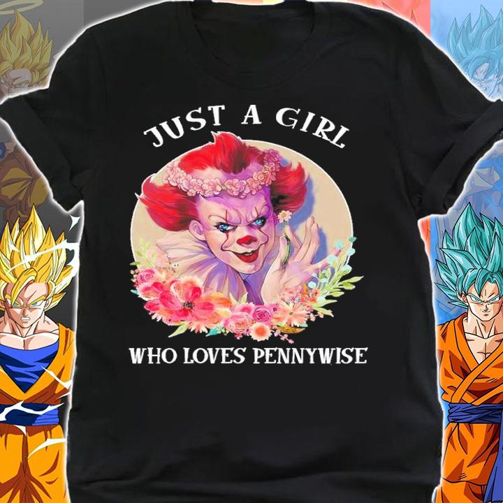 Just A Girl Who Loves Pennywise Horror Movie Halloween Shirt t-shirt shirt