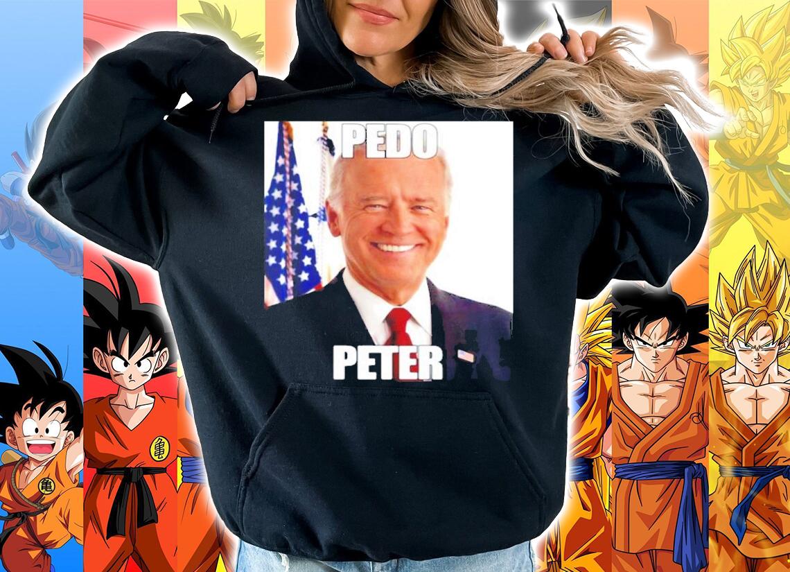 Pedo Peter Joe Biden Shirt t-shirt hoodie