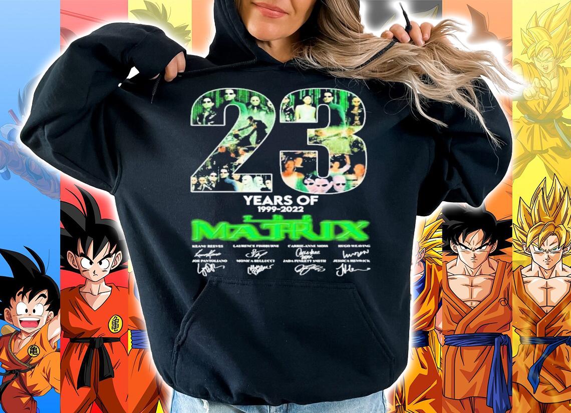 23 Years Of The Matrix 1999-2022 Signatures Shirt t-shirt hoodie