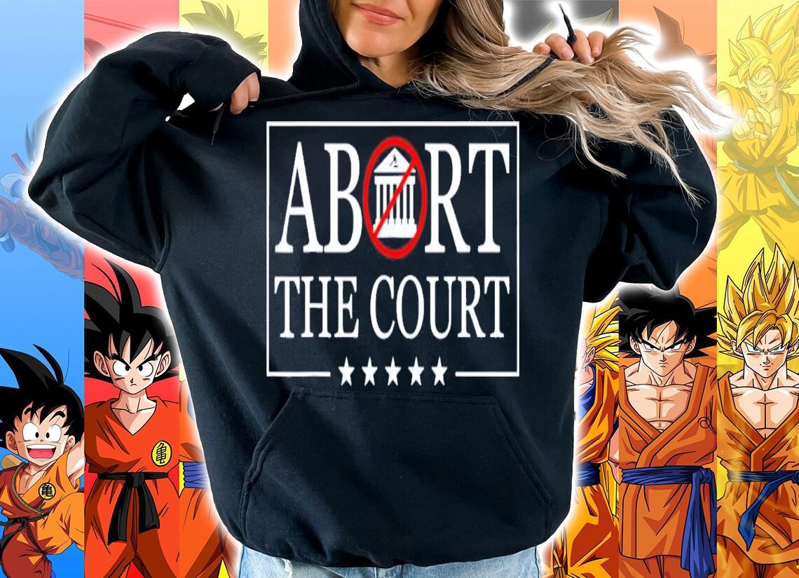 Abort The Court Scotus Reproductive Rights 4th Of July Shirt t-shirt hoodie