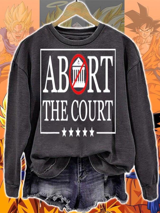 Abort The Court Scotus Reproductive Rights 4th Of July Shirt t-shirt sweatshirt