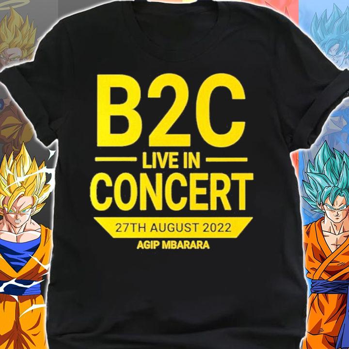 B2C live in concert 27th August 2022 Agip Mbarara shirt t-shirt shirt