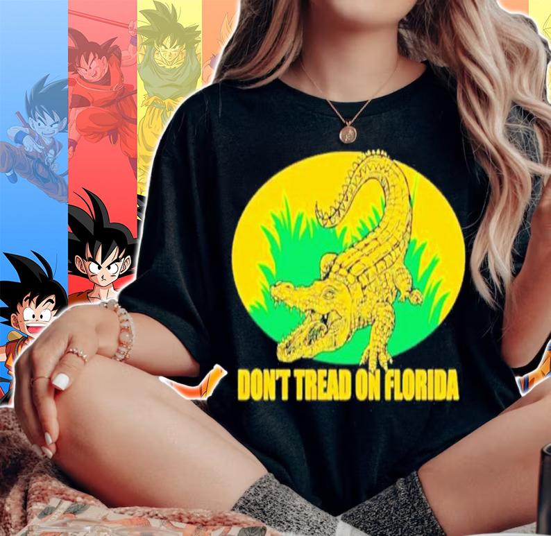 Don't Tread on Florida Gator Shirt t-shirt woman shirt