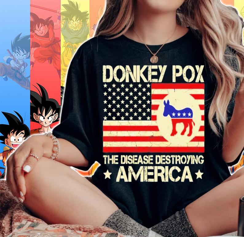 Donkey Pox The Disease Destroying America Funny Anti Biden T-Shirt t-shirt woman shirt