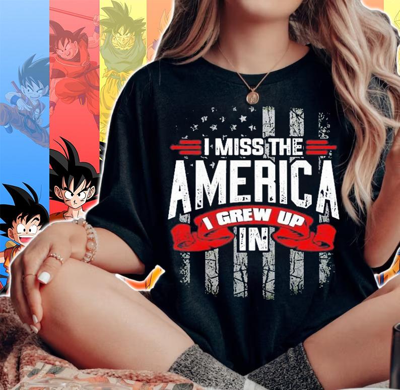 I Miss The America I Grew Up In T-Shirt t-shirt woman shirt
