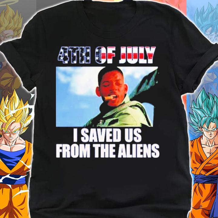 I Saved Us From Aliens On 4th Of July Shirt t-shirt shirt