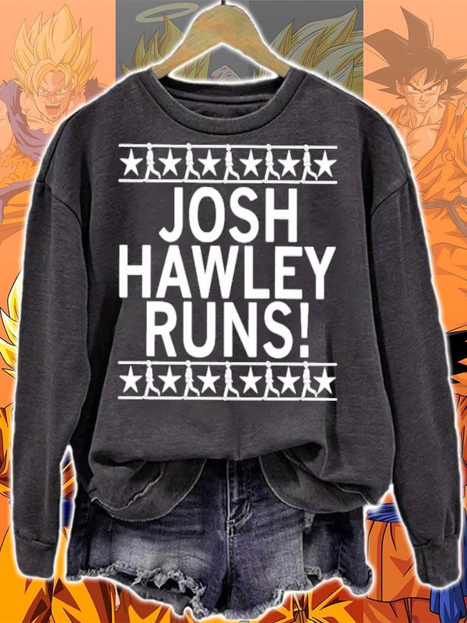 Josh Hawley Runs Shirt t-shirt sweatshirt