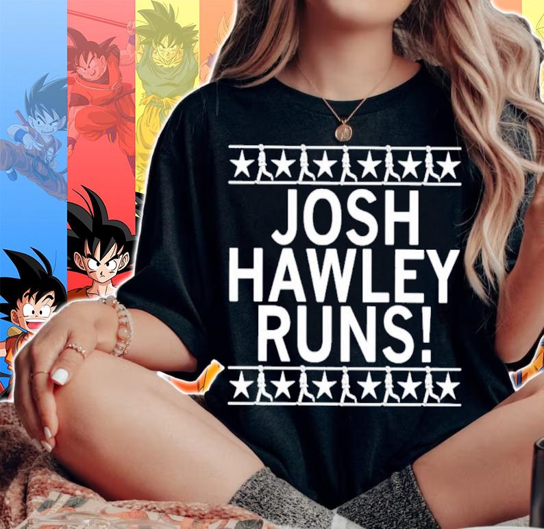 Josh Hawley Runs Shirt t-shirt woman shirt