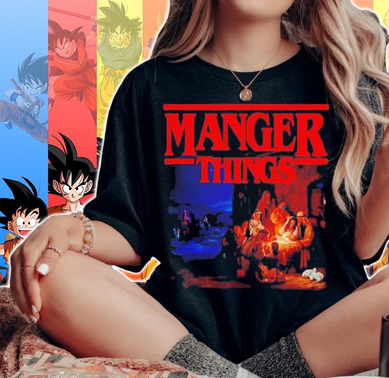 Manger Things Shirt t-shirt woman shirt