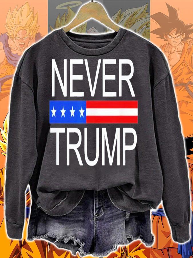 Never Trump Donald Trump t-shirt sweatshirt