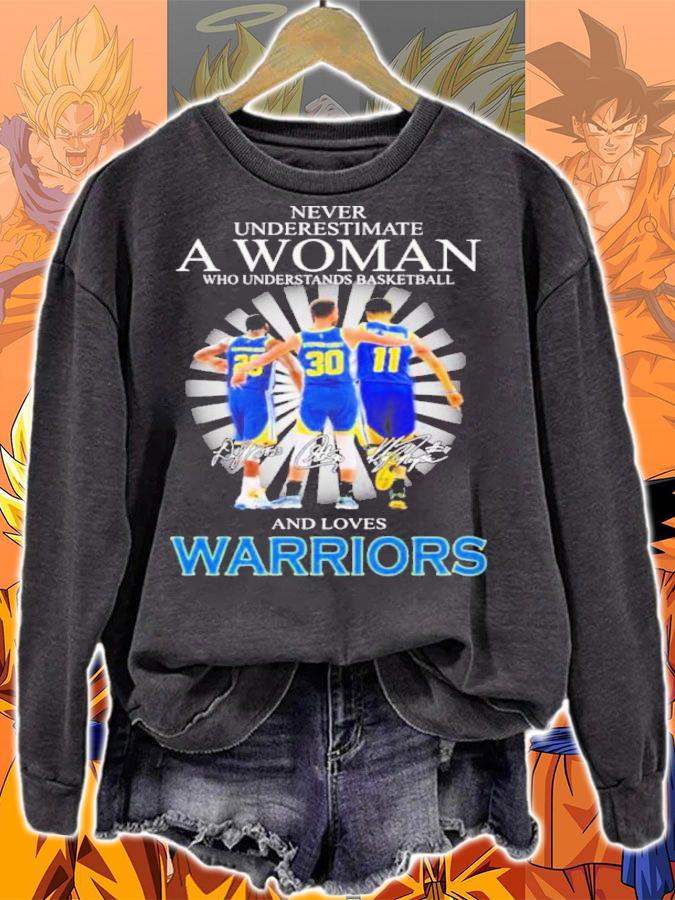 Never Underestimate A Woman Who Understands Basketball Green And Curry And Thompson And Loves Warriors t-shirt sweatshirt