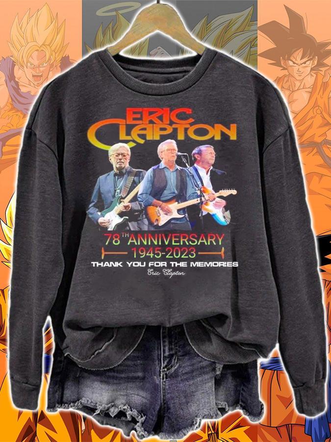 Eric Clapton 78th Anniversary 1945-2023 Thank You For The Memories t-shirt sweatshirt