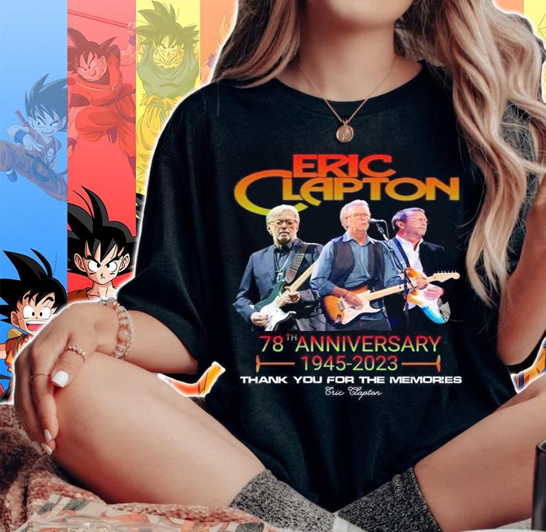 Eric Clapton 78th Anniversary 1945-2023 Thank You For The Memories t-shirt woman shirt