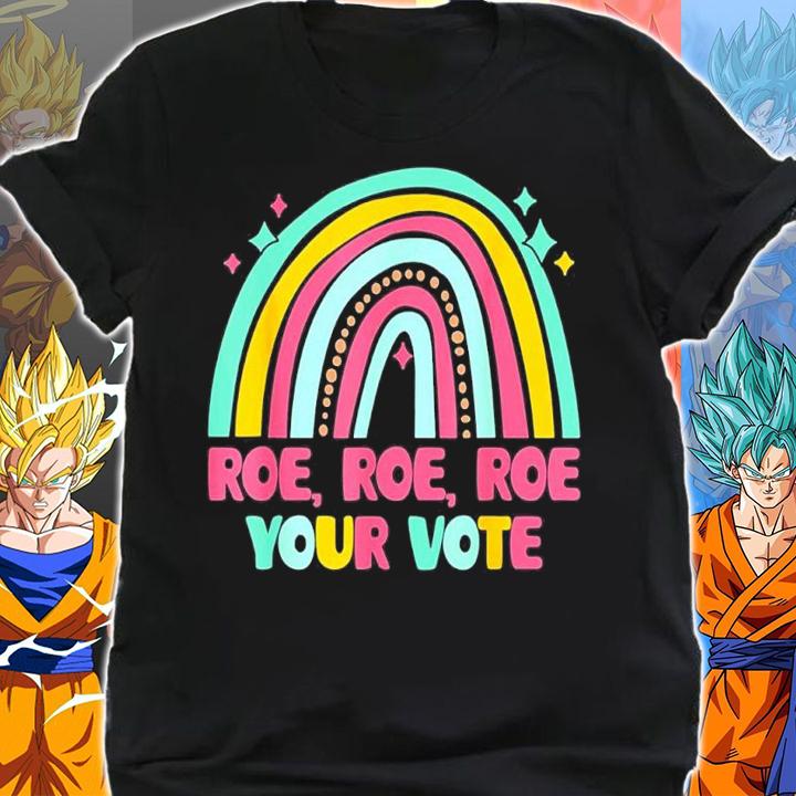 Roe Your Vote Rainbow Retro Pro Choice Womens Rights T-shirt t-shirt shirt