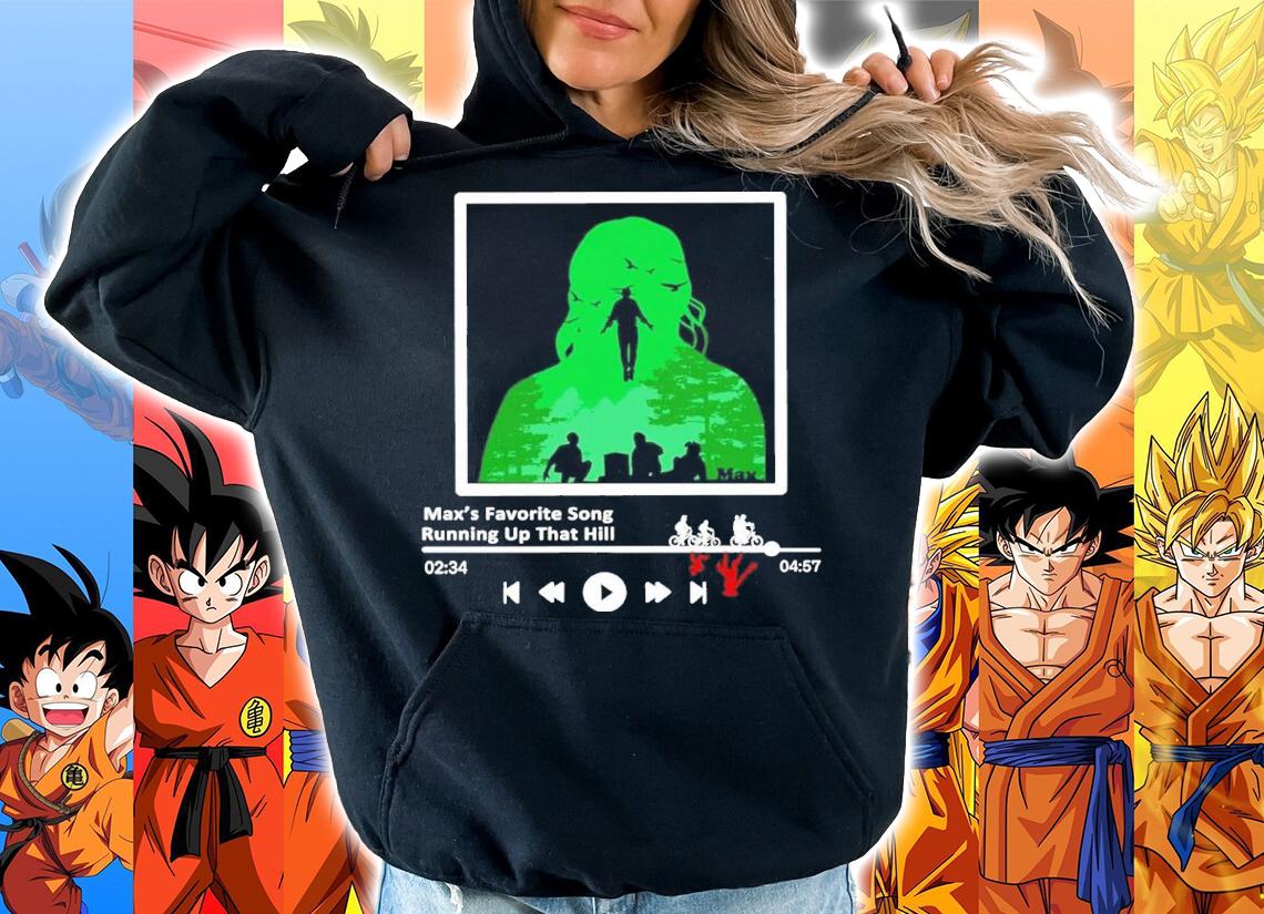 Running Up That Hill Max's Favourite Song Shirt t-shirt hoodie