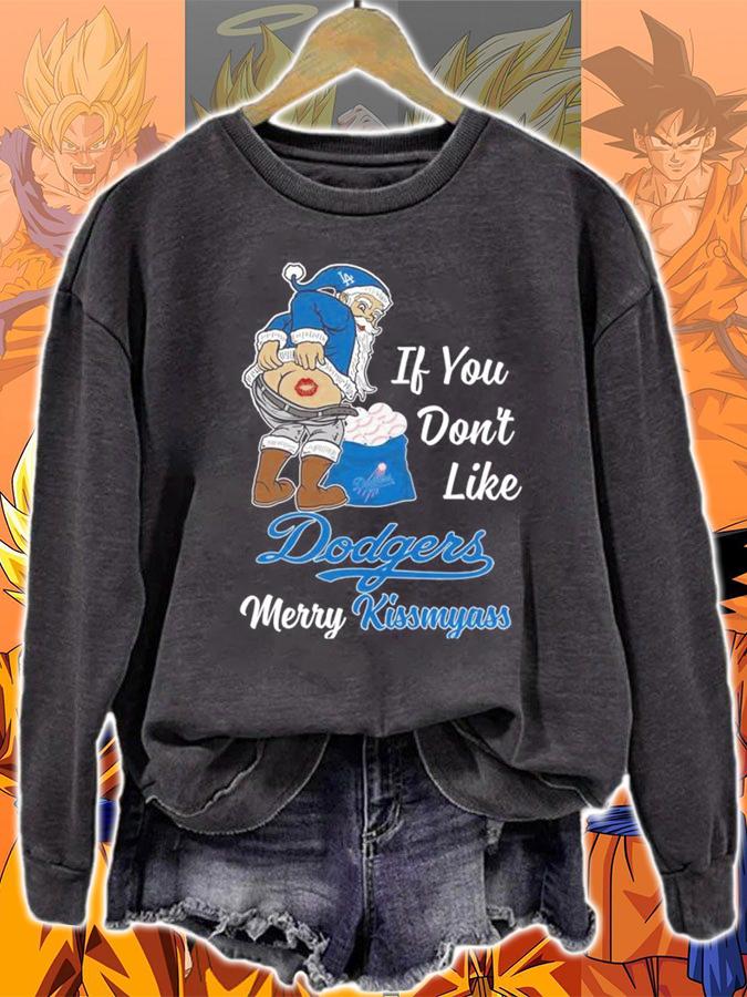 Santa Claus If You Dont Like Los Angeles Dodgers Merry Kissmyass Christmas t-shirt sweatshirt