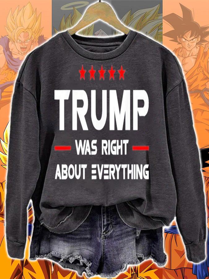 USA American Flag Trump Was Right About Everything T-Shirt t-shirt sweatshirt