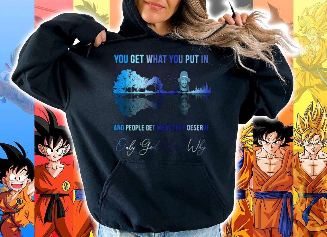 Kid Rock You get what you put in and people get what they deserve t-shirt hoodie