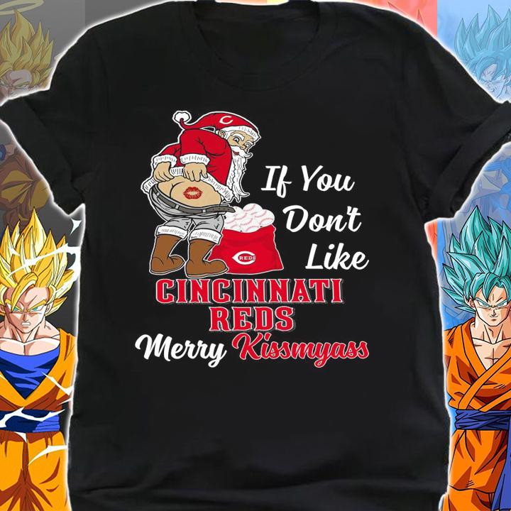 Santa Claus If You Dont Like Cincinnati Reds Merry Kissmyass Christmas t-shirt shirt