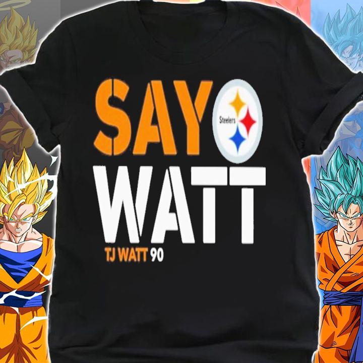T.J Watt Pittsburgh Steelers say watt shirt t-shirt shirt