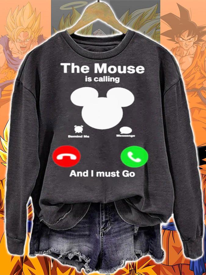 The Mouse Is Calling And I Must Go Shirt t-shirt sweatshirt