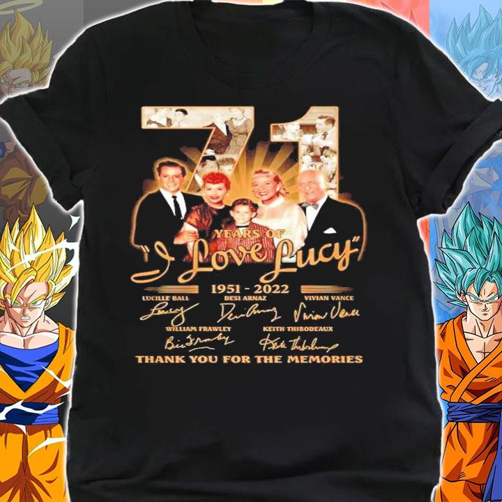 71 Years Of I Love Lucy 1951-2022 Signatures Thank You For The Memories Shirt t-shirt shirt