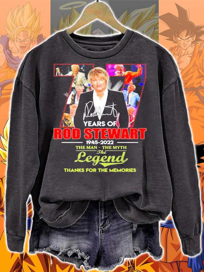77 Years Of Rod Stewart 1945-2022 The Man The Myth The Legend Signatures Thank You For The Memories Shirt t-shirt sweatshirt