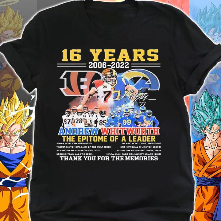 Andrew Whitworth 16 Years 2006 2022 The Epitome Of A Leader Signature T-Shirt t-shirt shirt