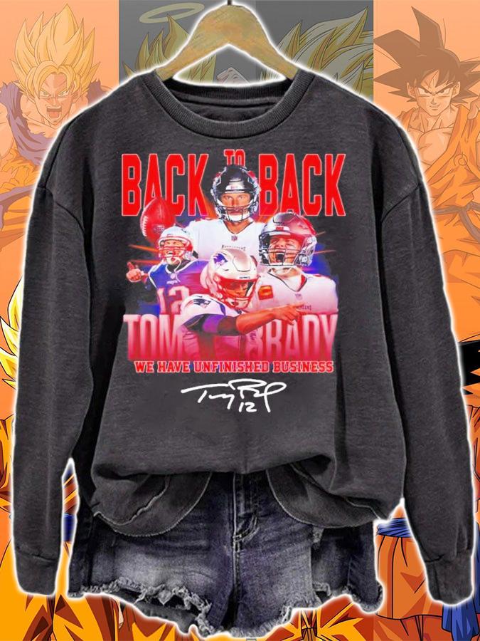 Back to back Tom Brady signature shirt t-shirt sweatshirt