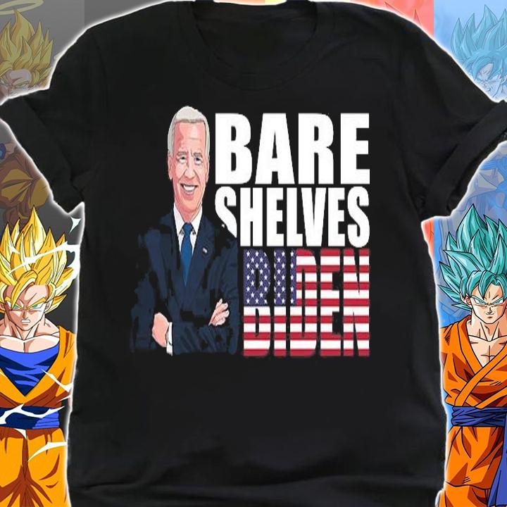 Bareshelves, Bare Shelves, Funny Anti Biden Shirt, Conservative, Anti Biden T-Shirt t-shirt shirt