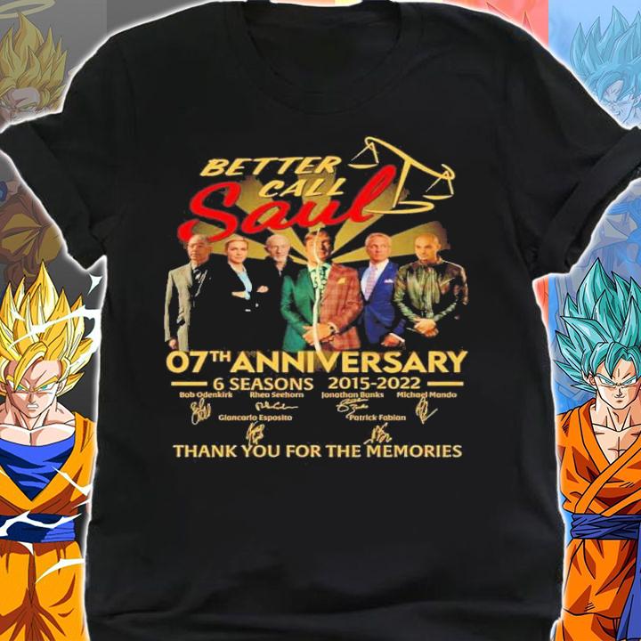 Better Call Saul 07th Anniversary 6 Seasons 2015-2022 Signatures Thank You For The Memories Shirt t-shirt shirt