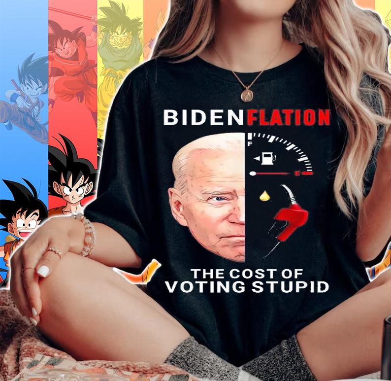 BidenFlation The Cost Of Voting Stupid Biden Flation Gas t-shirt woman shirt