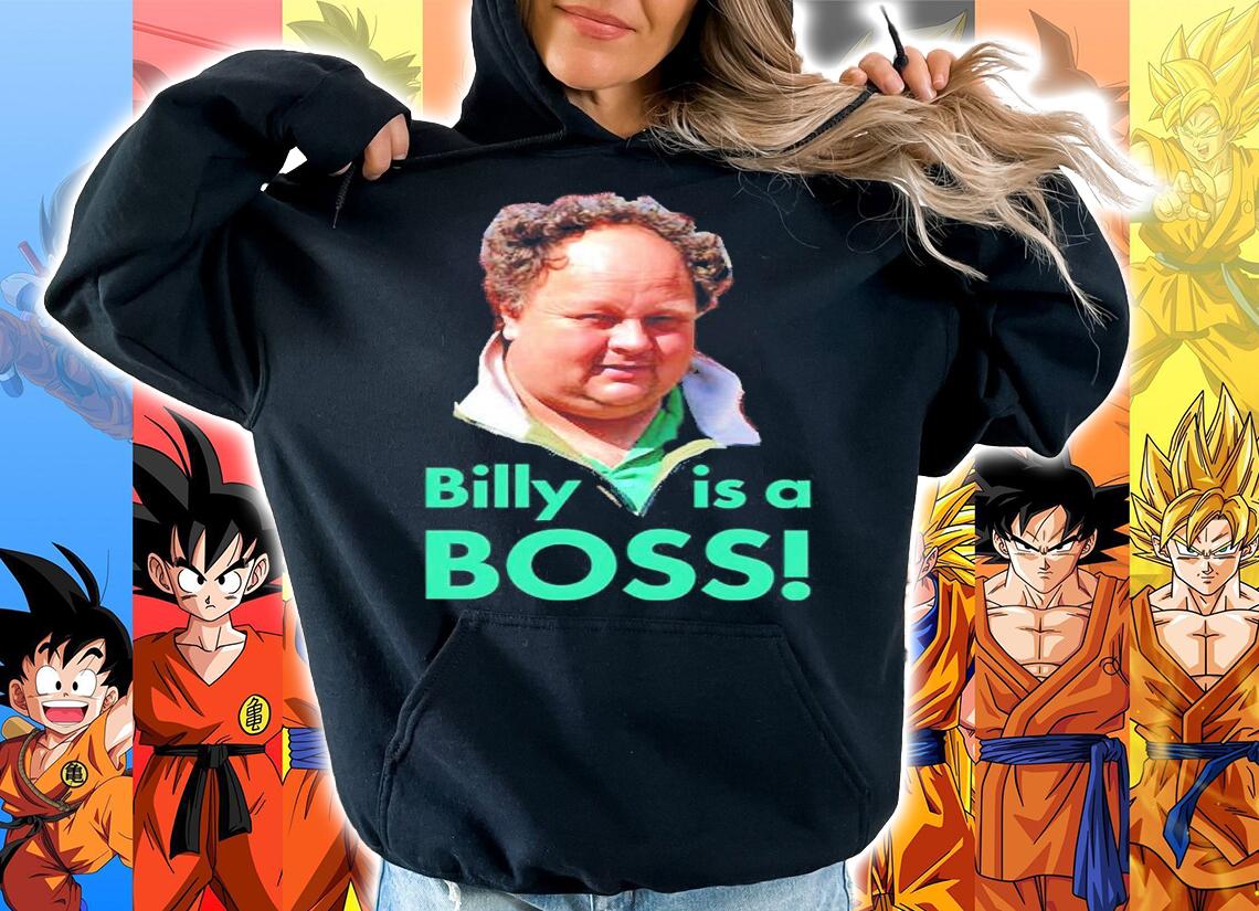 Billy Is A Boss Shirt t-shirt hoodie