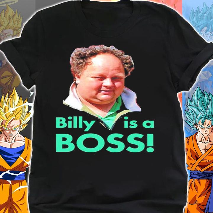 Billy Is A Boss Shirt t-shirt shirt