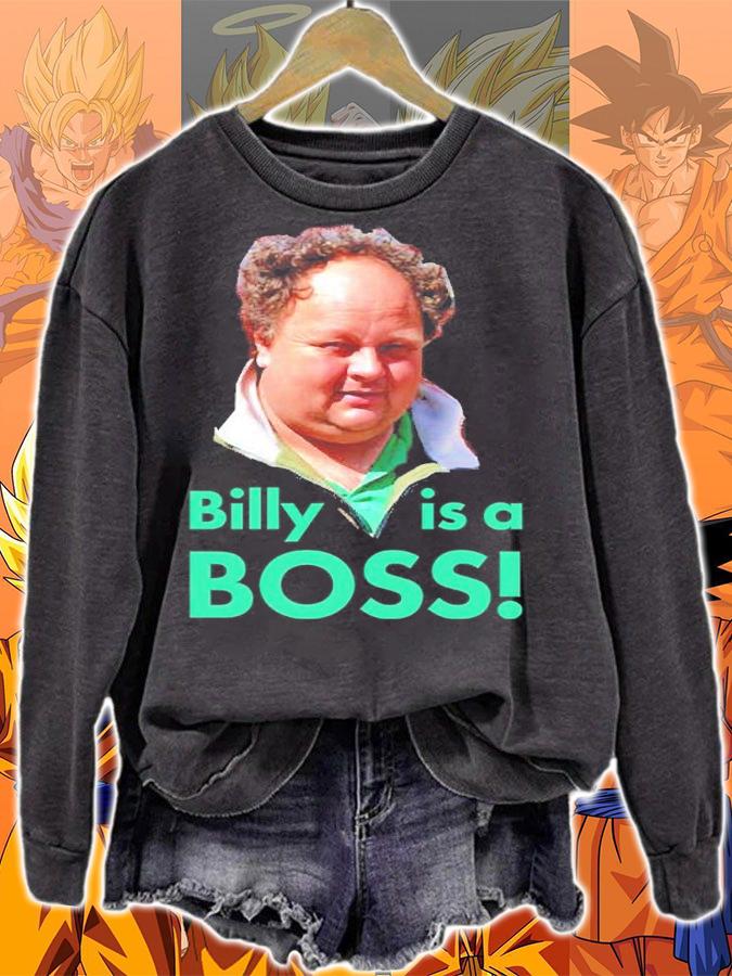 Billy Is A Boss Shirt t-shirt sweatshirt